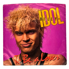 Load image into Gallery viewer, Billy Idol : TO BE A LOVER/ ALL SUMMER SINGLE

