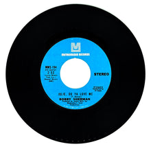 Load image into Gallery viewer, Bobby Sherman : JULIE, DO YA LOVE ME/ SPEND SOME TIME LOVIN&#39; ME
