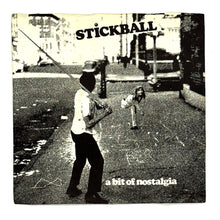 Load image into Gallery viewer, P. Vert : STICKBALL. A BIT OF NOSTALGIA
