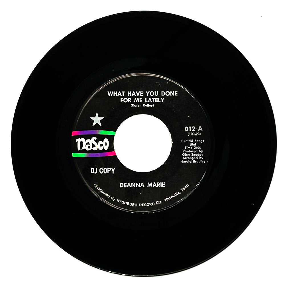 Deanna Marie : WHAT HAVE YOU DONE FOR ME LATELY/ CRY MYSELF TO SLEEP
