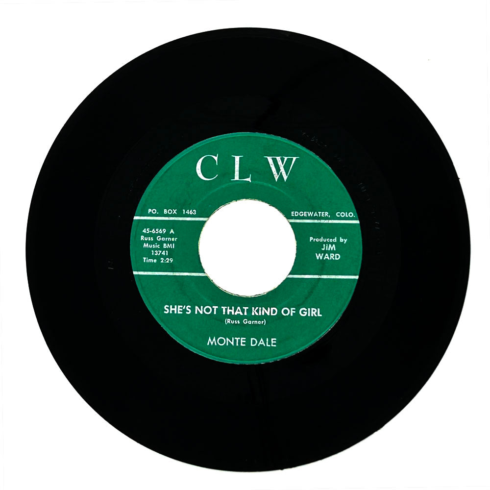 Monte Dale : SHE'S NOT THAT KIND OF GIRL/ THE SOLE'S OF MY SHOES