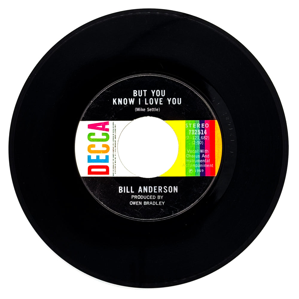 Bill Anderson : BUT YOU KNOW I LOVE YOU/ A PICTURE FROM LIFE'S OTHER SIDE