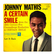 Load image into Gallery viewer, • Johnny Mathis : A CERTAIN SMILE/ LET IT RAIN
