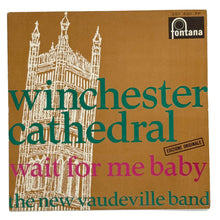 Load image into Gallery viewer, New Vaudeville Band, The : WINCHESTER CATHEDRAL/ WAIT FOR ME BABY
