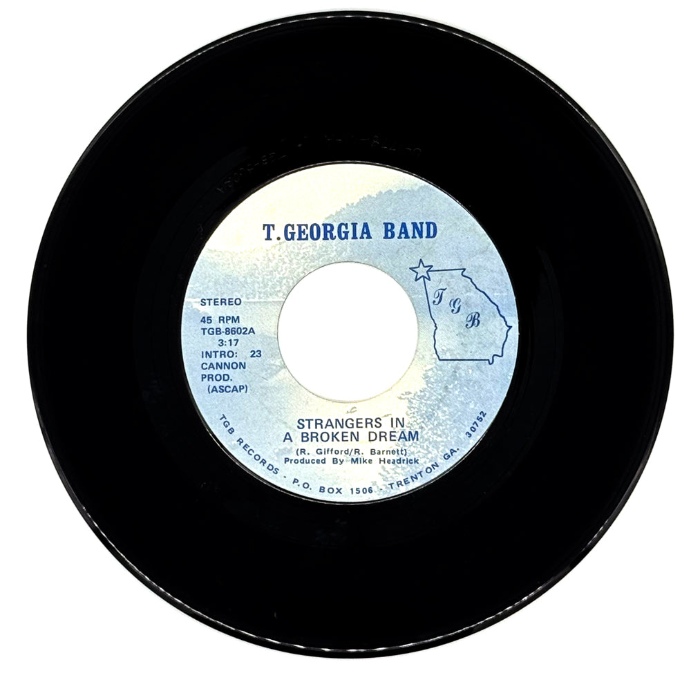 T. Georgia Band : STRANGERS IN A BROKEN DREAM/ STRANGERS IN A BROKEN DREAM