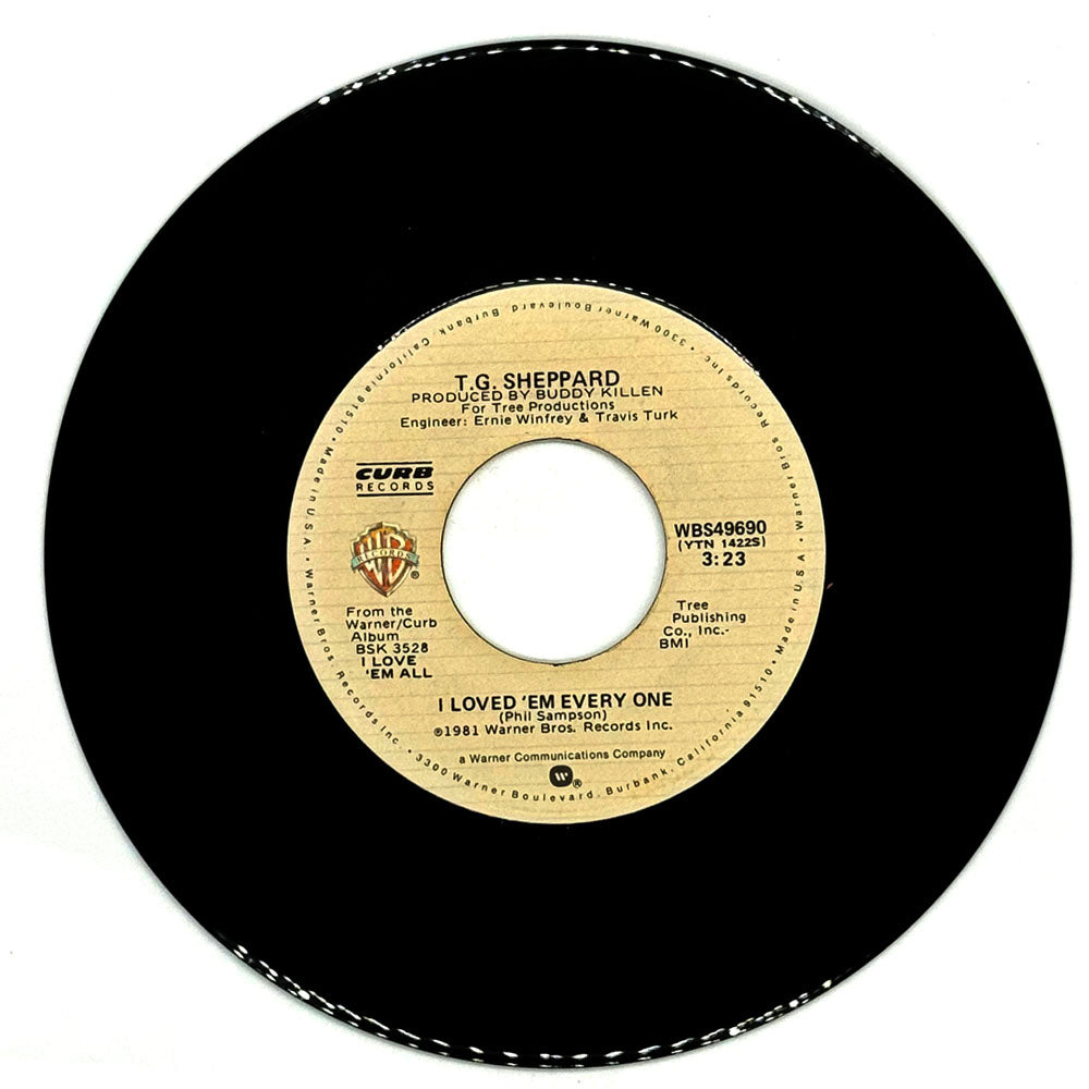 T.G. Sheppard : I LOVED 'EM EVERY ONE/ I COULD NEVER DREAM THE WAY YOU FEEL