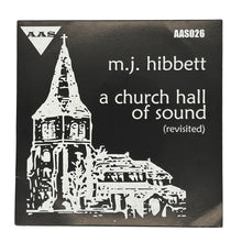 Load image into Gallery viewer, MJ Hibbett : A CHURCH HALL OF SOUND (REVISITED) EP
