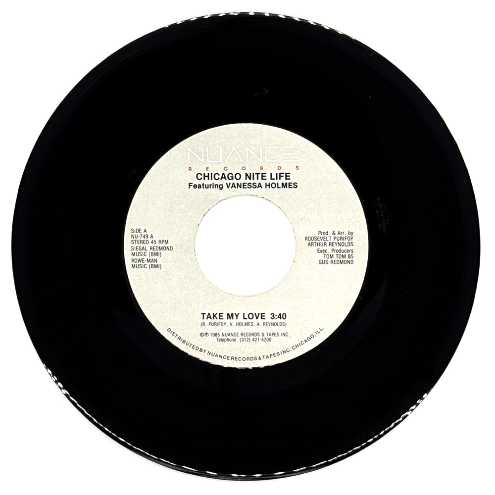 Chicago Nite Life feat. Vanessa Holmes : TAKE MY LOVE/ TAKE MY LOVE (INSTRUMENTAL)
