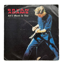 Load image into Gallery viewer, Bryan Adams : ALL I WANT IS YOU/ RUN TO YOU (LIVE)
