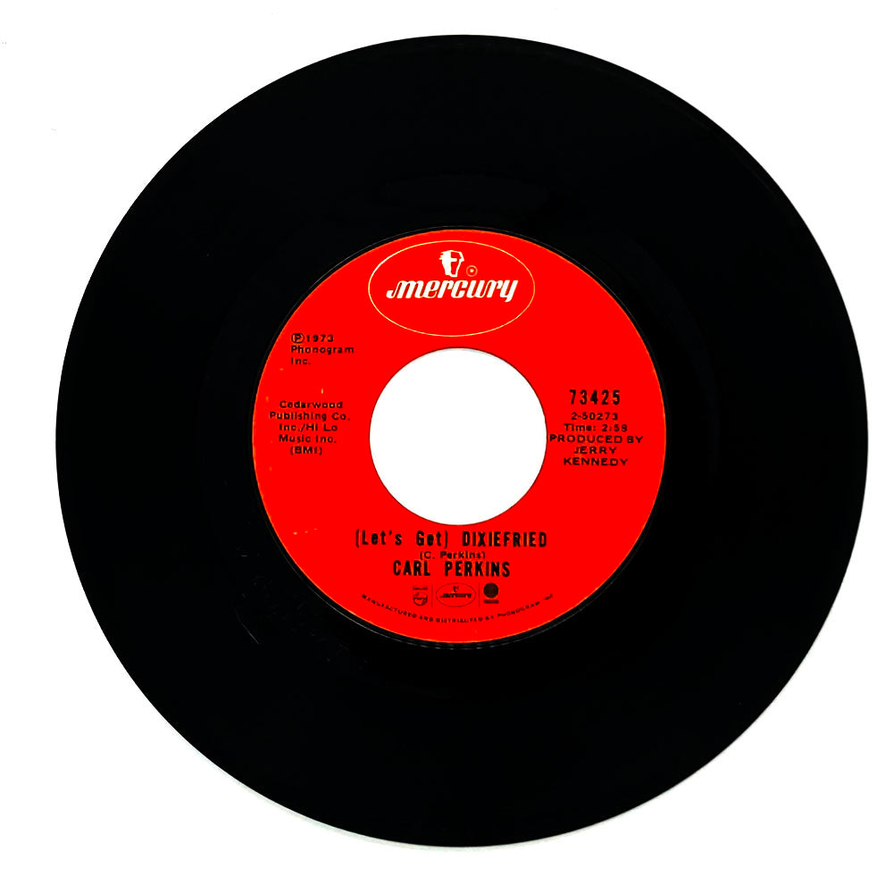 Carl Perkins : (LET'S GET) DIXIEFRIED/ ONE MORE LOSER GOIN' HOME