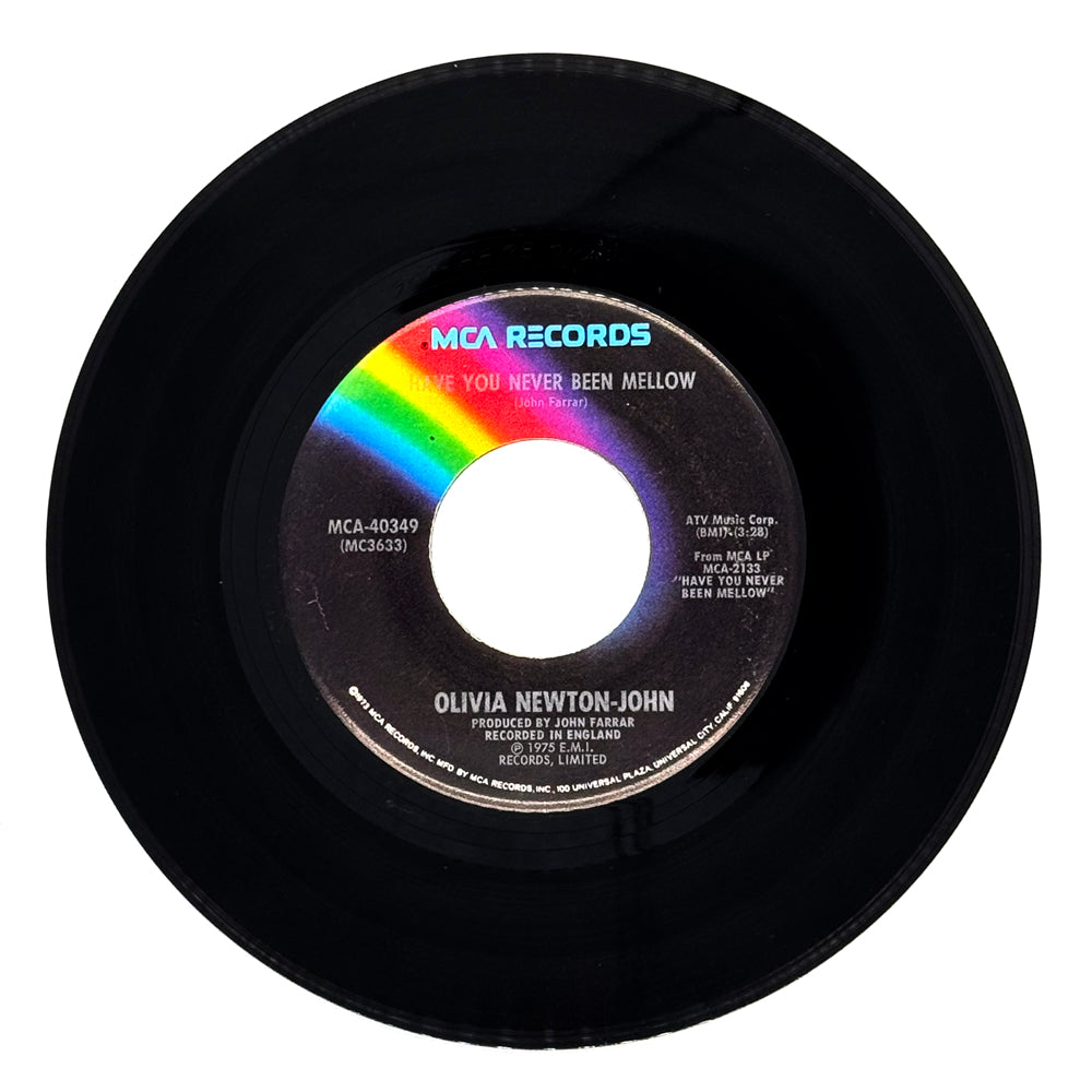 Olivia Newton-John : HAVE YOU NEVER BEEN MELLOW/ WATER UNDER THE BRIDGE