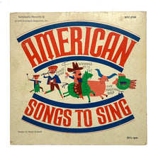 Load image into Gallery viewer, Various Artists : AMERICAN SONGS TO SING
