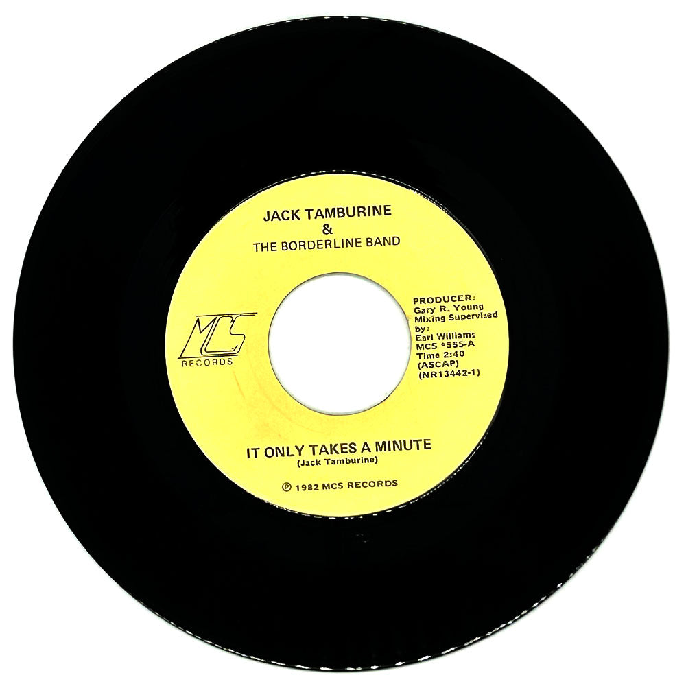 Jack Tamburine & The Borderline Band : IT ONLY TAKES A MINUTE/ SOMEBODY'S KNOCKIN'