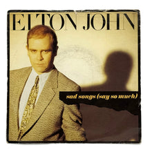 Load image into Gallery viewer, Elton John : SAD SONGS (SAY SO MUCH)/ A SIMPLE MAN
