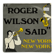 New York, New York : ROGER WILSON SAID/ TOO DRUNK TO DRIVE