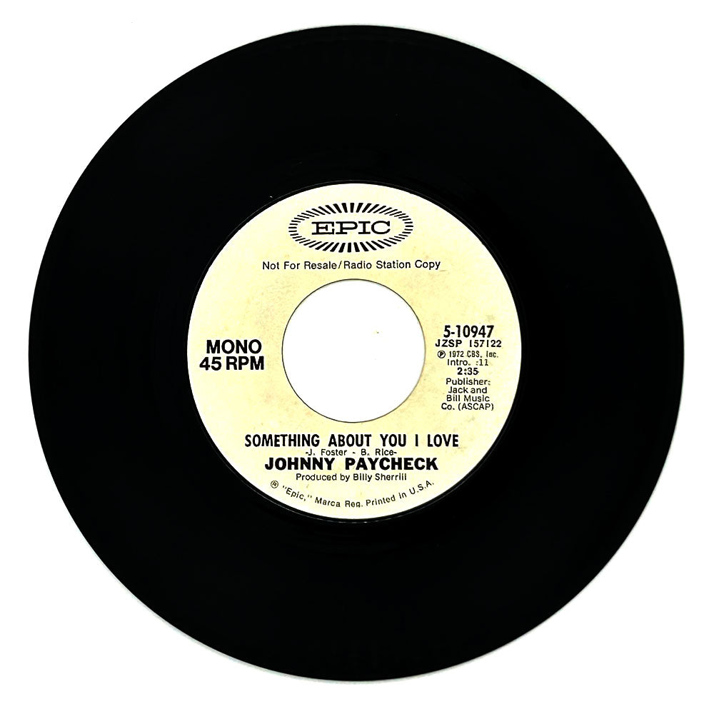 Johnny Paycheck : SOMETHING ABOUT YOU I LOVE/ SOMETHING ABOUT YOU I LOVE