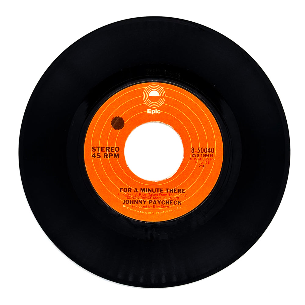 Johnny Paycheck : FOR A MINUTE THERE/ SHE'S ALL I LIVE FOR
