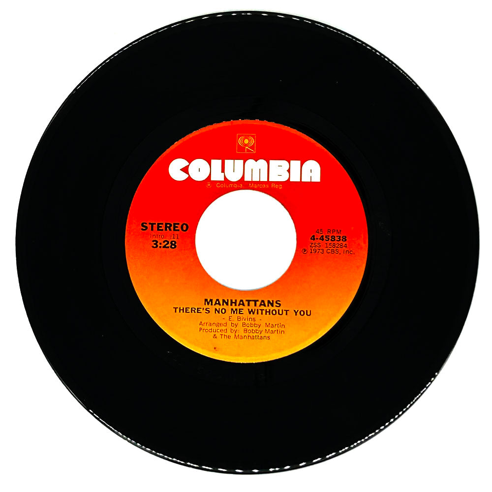 Manhattans : THERE'S NO ME WITHOUT YOU/ I'M NOT A RUN AROUND