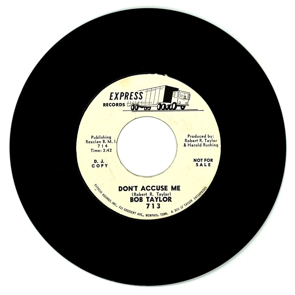 Bob Taylor : DON'T ACCUSE ME/ BLUE LIGHTS