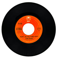 Tom Jones : BABY, AS YOU TURN AWAY/ HEY LOVE (IT'S A FEELING)
