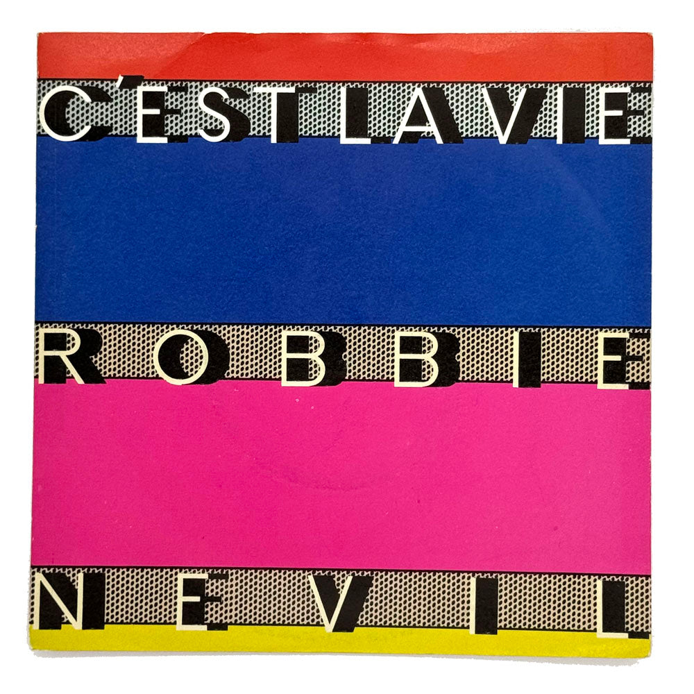 Robbie Nevil : C'EST LA VIE/ TIME WAITS FOR NO ONE