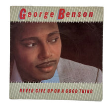 Load image into Gallery viewer, George Benson : NEVER GIVE UP ON A GOOD THING/ CALIFORNIA P.M.
