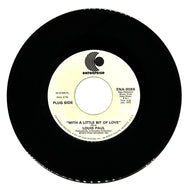 Louis Paul : WITH A LITTLE BIT OF LOVE/ GOTTA GET AWAY