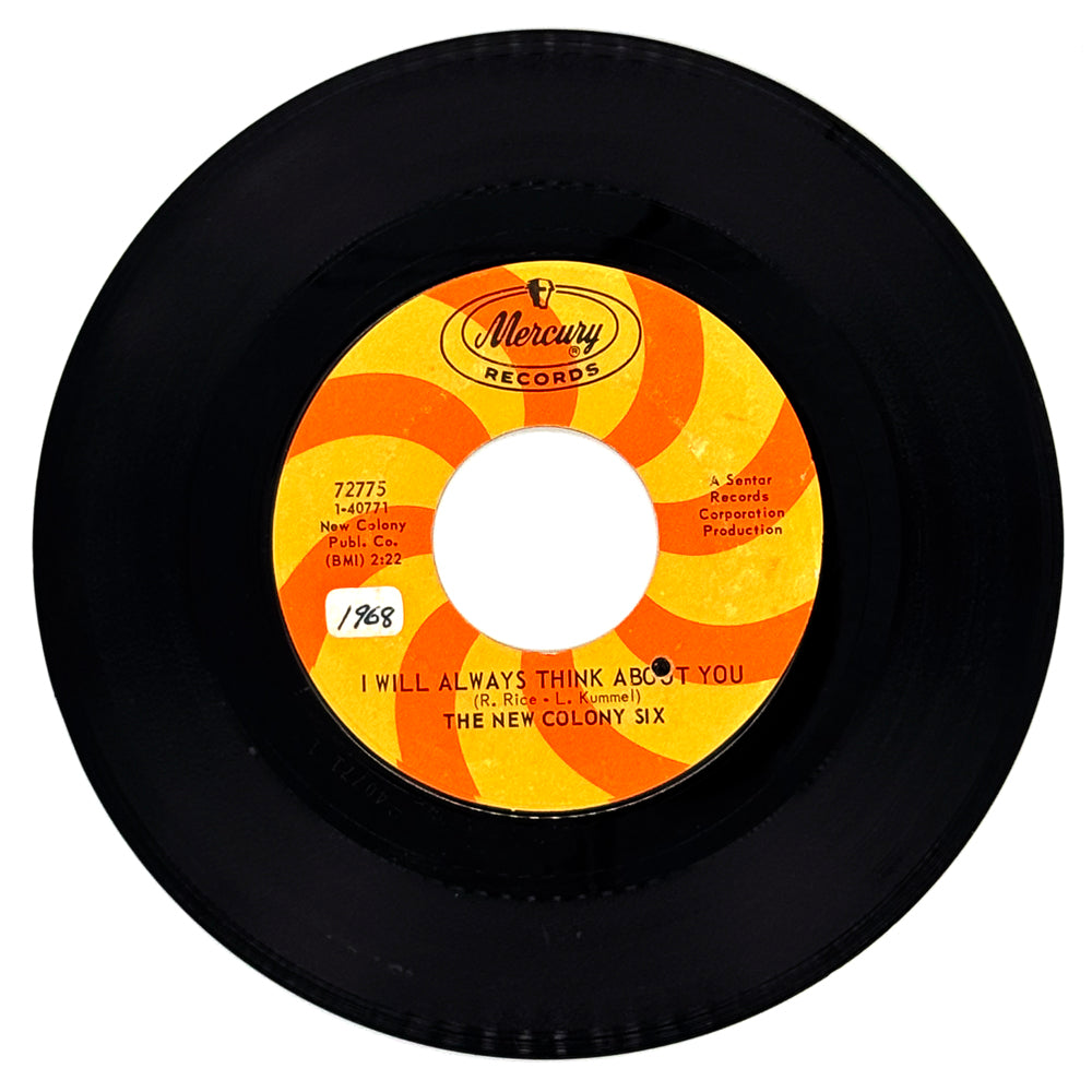 New Colony Six, The : I WILL ALWAYS THINK ABOUT YOU/ HOLD ME WITH YOUR EYES