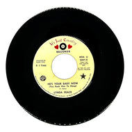 Lynda Peace : HE'S YOUR BABY NOW (YOU ROCK HIM TO SLEEP)/ I KISSED THE GROUND HE WALKED ON