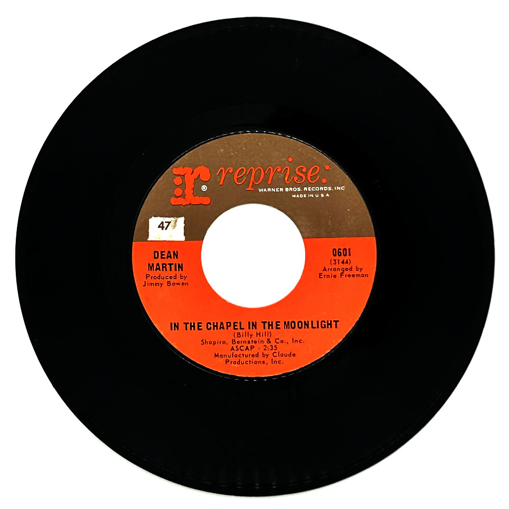 Dean Martin : IN THE CHAPEL IN THE MOONLIGHT/ WELCOME TO MY WORLD