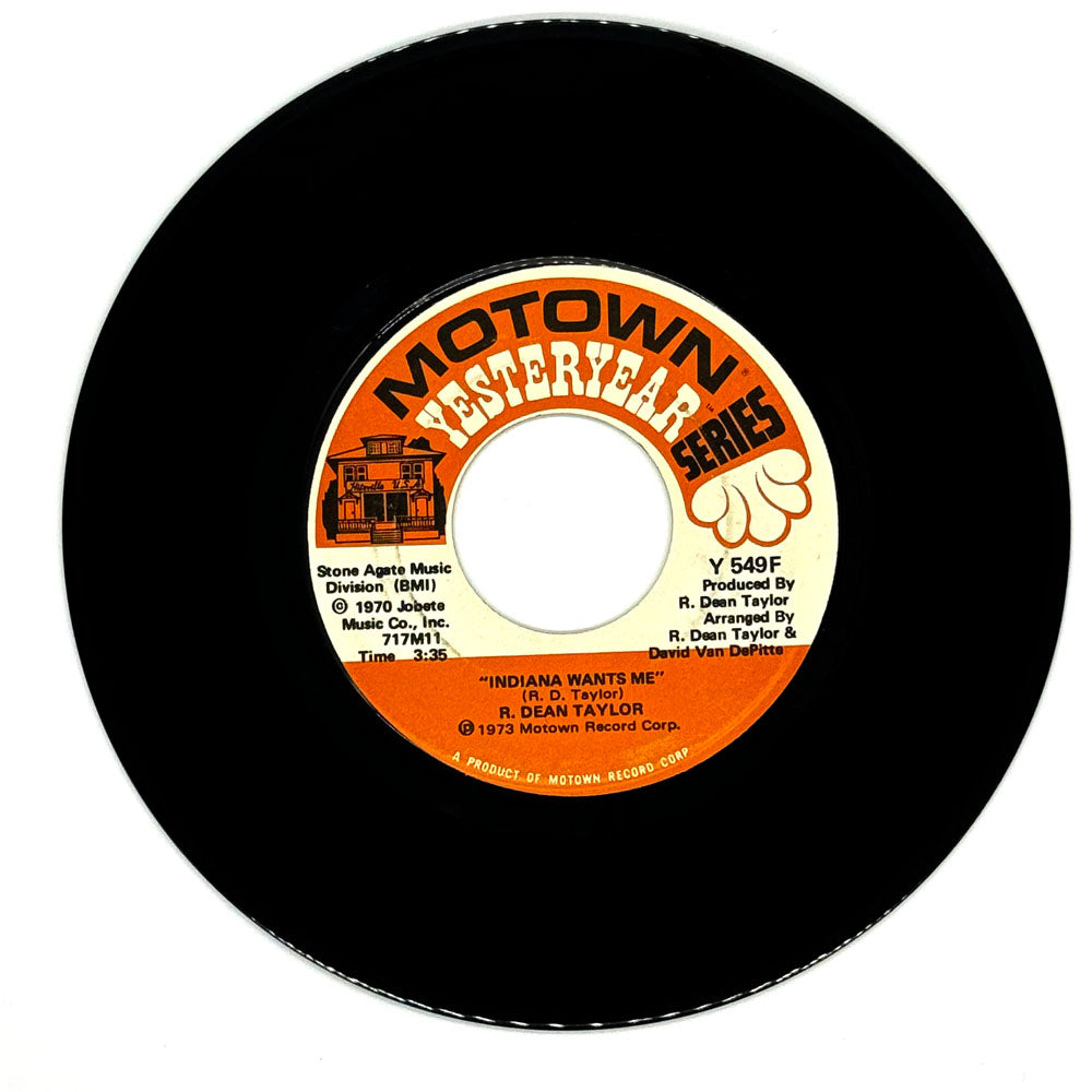 R. Dean Taylor : INDIANA WANTS ME/ GOTTA SEE JANE