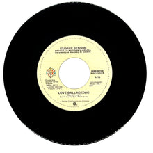 Load image into Gallery viewer, George Benson : LOVE BALLAD/ YOU'RE NEVER TOO FAR FROM ME
