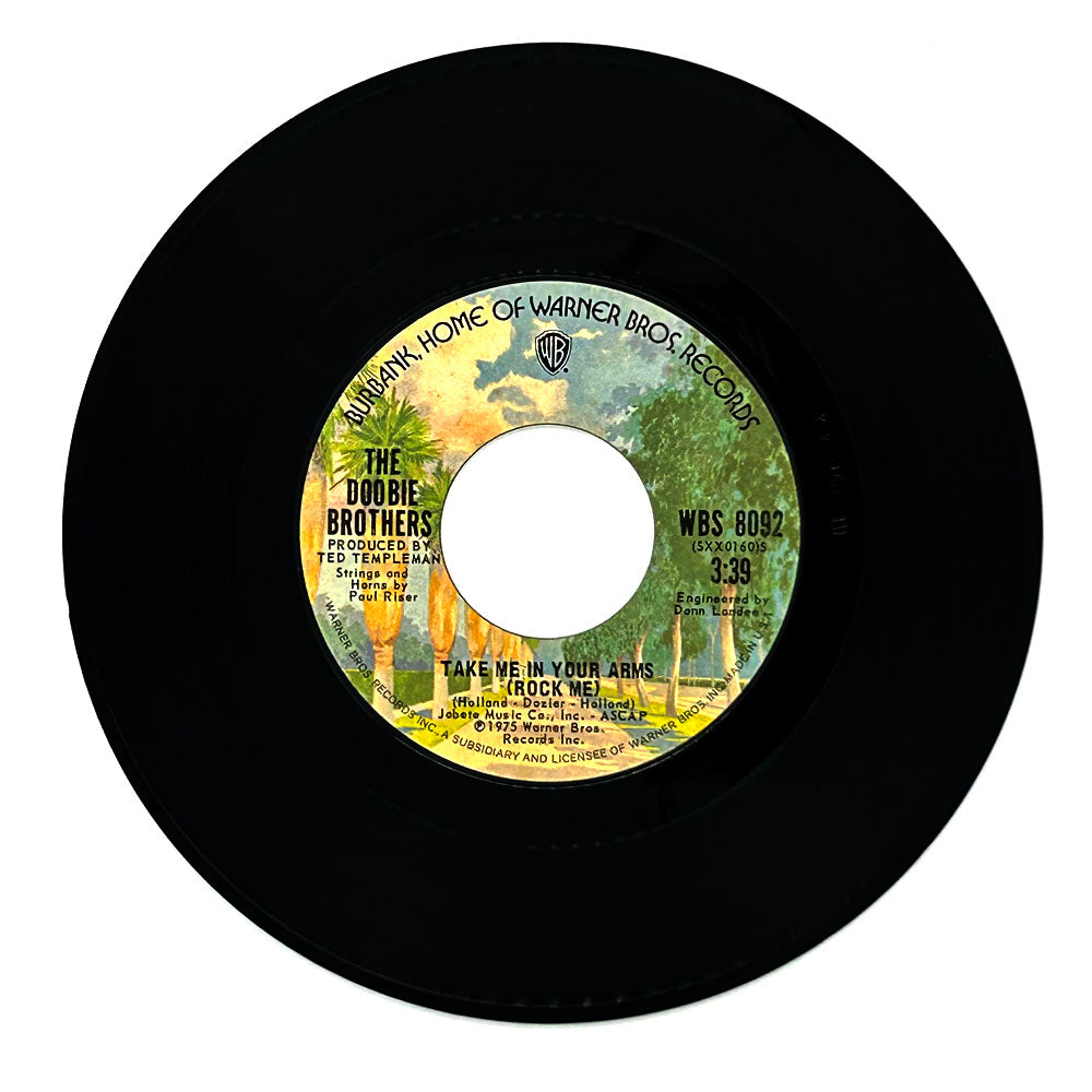 Doobie Brothers, The : TAKE ME IN YOUR ARMS (ROCK ME)/ SLAT KEY SOQUEL RAG