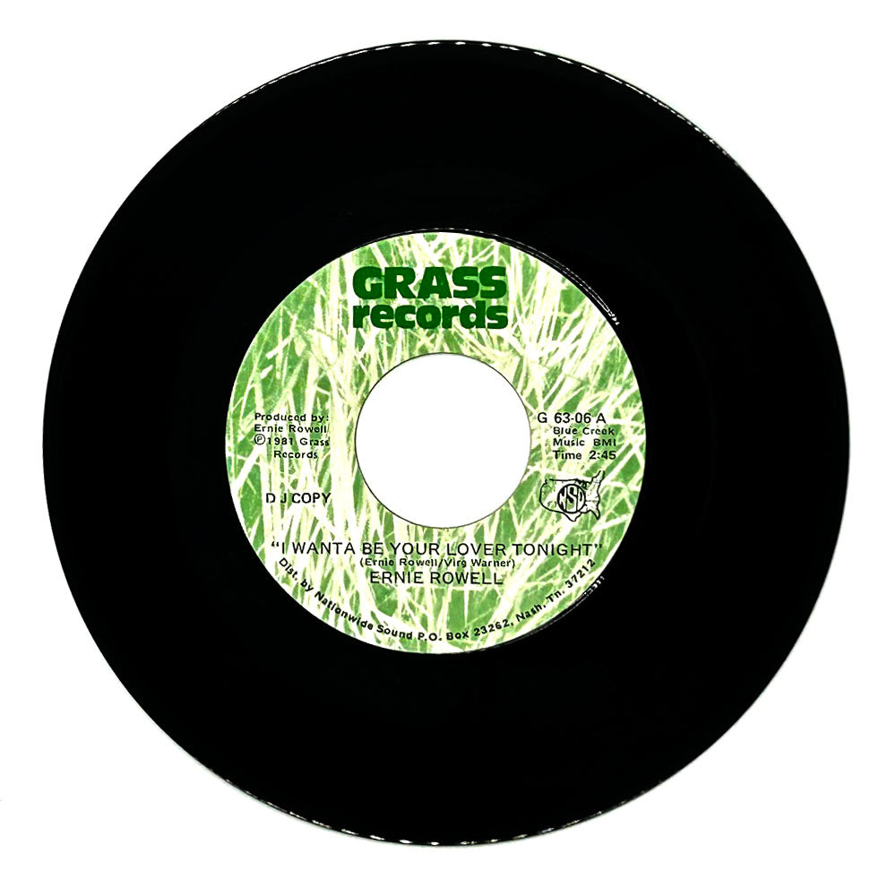 Ernie Rowell : I WANTA BE YOUR LOVER TONIGHT/ I WANTA BE YOUR LOVER TONIGHT