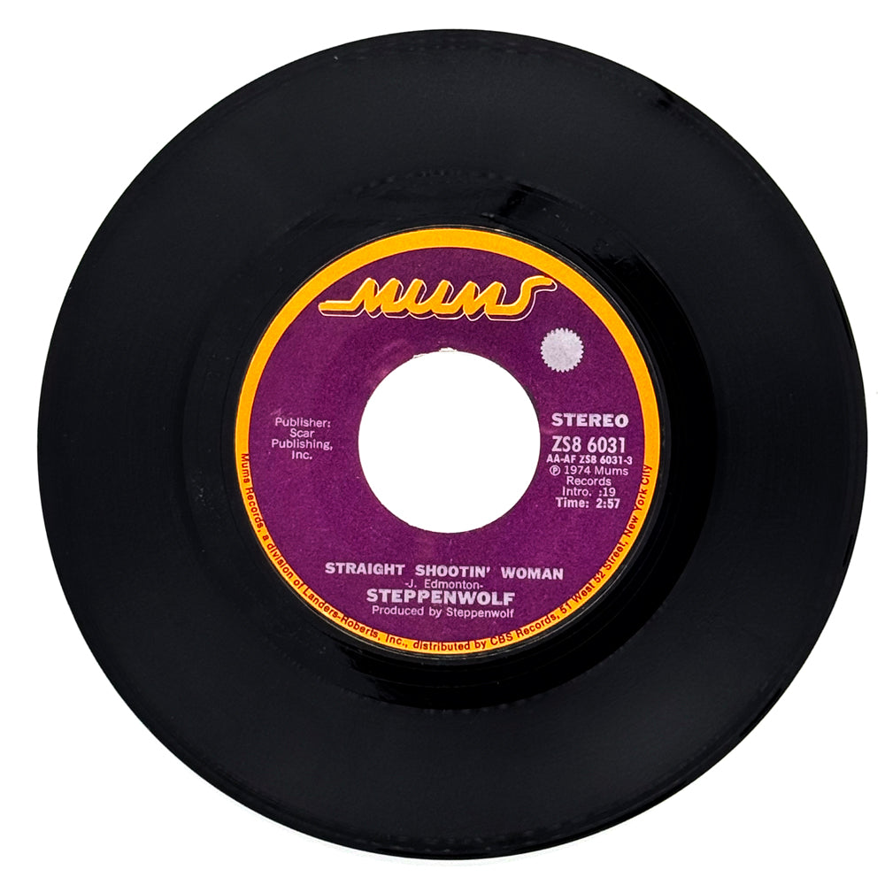 Steppenwolf : STRAIGHT SHOOTIN' WOMAN/ JUSTICE DON'T BE SLOW