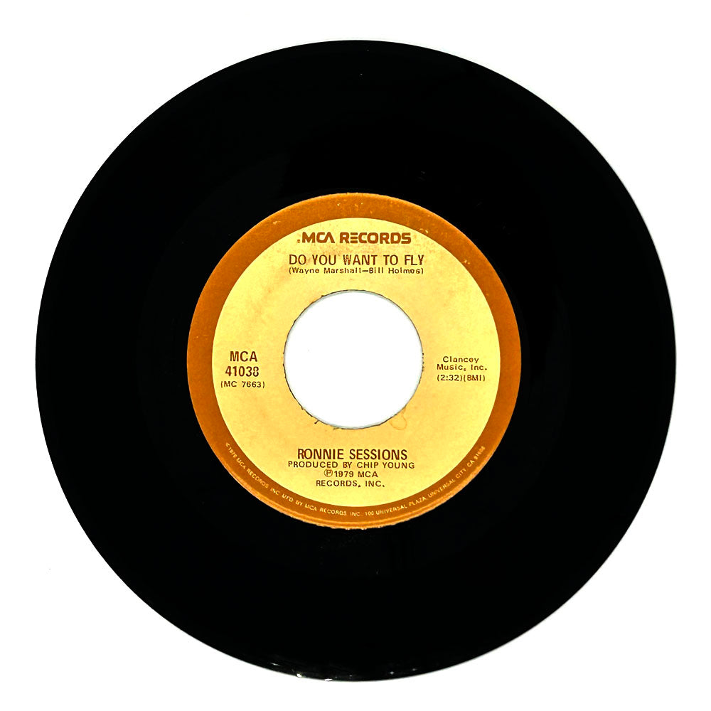 Ronnie Sessions : DO YOU WANT TO FLY/ HOLD ON TO YOUR HINEY