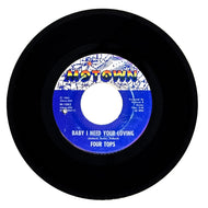 Four Tops : BABY I NEED YOUR LOVING/ CALL ON ME