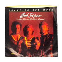Load image into Gallery viewer, Bob Seger &amp; The Silver Bullet Band : SHAME ON THE MOON/ HOUSE BEHIND A HOUSE

