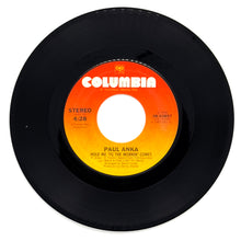 Load image into Gallery viewer, Paul Anka : HOLD ME &#39;TIL THE MORNIN&#39; COMES/ THIS IS THE FIRST TIME
