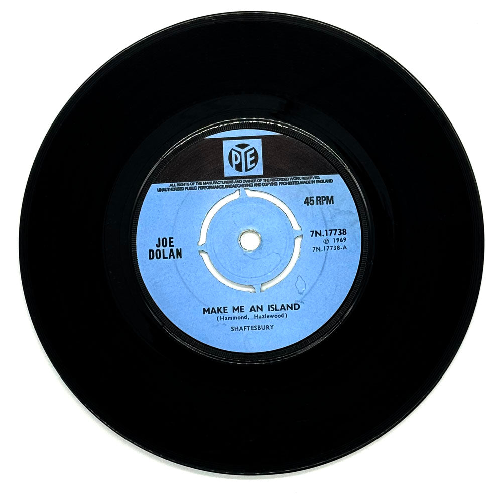 Joe Dolan : MAKE ME AN ISLAND/ YOU CARE A LITTLE BIT ABOUT ME