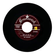 Crickets, The : THAT'LL BE THE DAY/ I'M LOOKIN' FOR SOMEONE TO LOVE