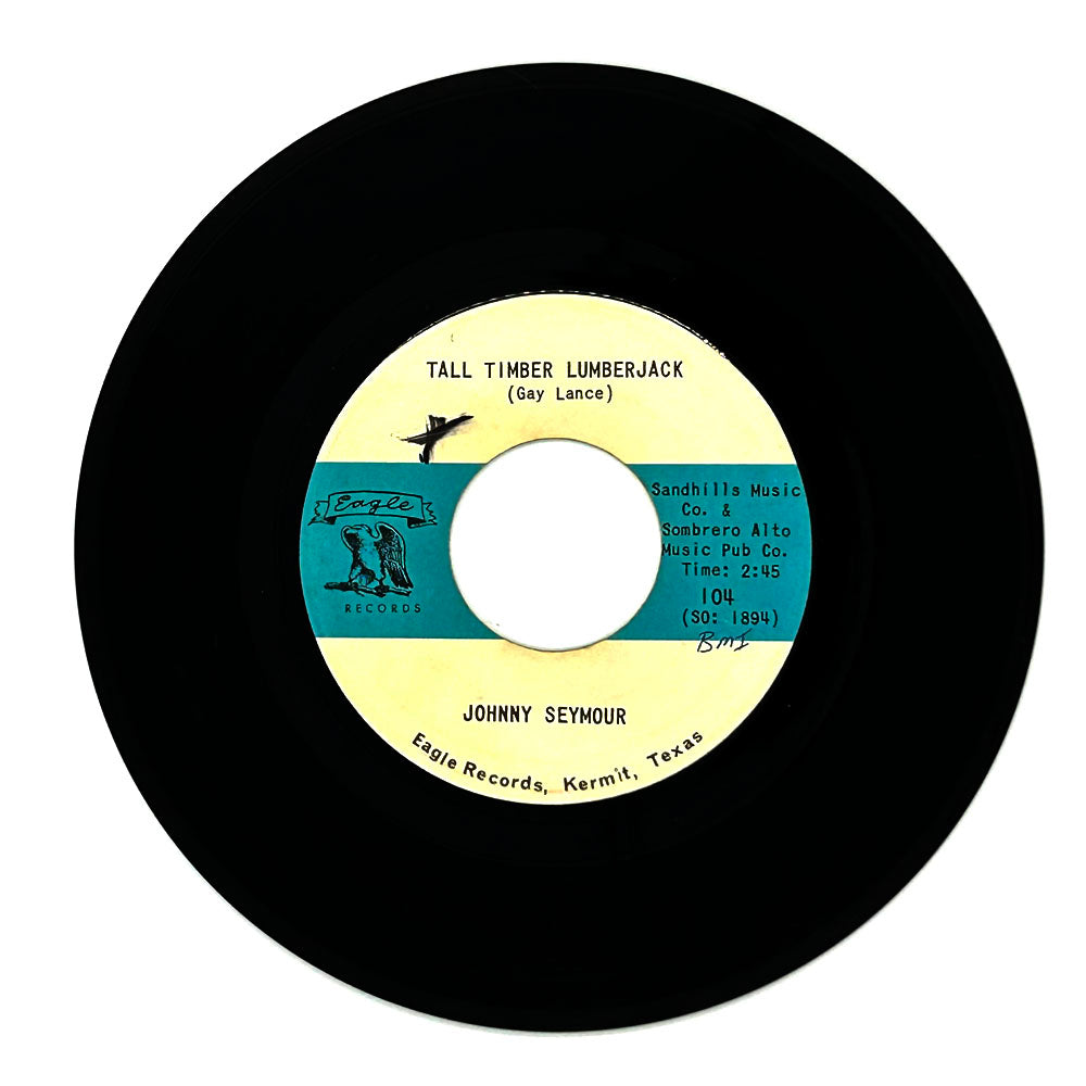Johnny Seymour : TALL TIMBER LUMBERJACK/ THIS SONG'S A LOVE LETTER TO YOU