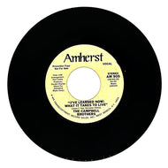 Campbell Brothers, The : (I'VE LEARNED NOW) WHAT IT TAKES TO LIVE/ (I'VE LEARNED NOW) WHAT IT TAKES TO LIVE (INSTRUMENTAL)