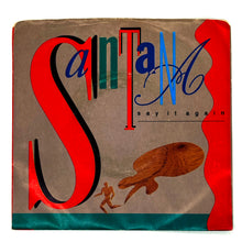 Load image into Gallery viewer, Santana : SAY IT AGAIN/ TOUCHDOWN RAIDERS (INSTRUMENTAL)
