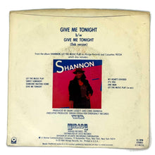 Load image into Gallery viewer, • Shannon : GIVE ME TONIGHT/ GIVE ME TONIGHT (DUB VERSION)
