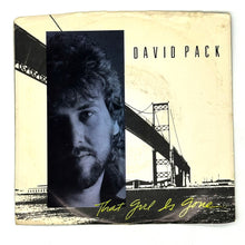 Load image into Gallery viewer, David Pack : THAT GIRL IS GONE/ NO DIRECTION (NO WAY HOME)
