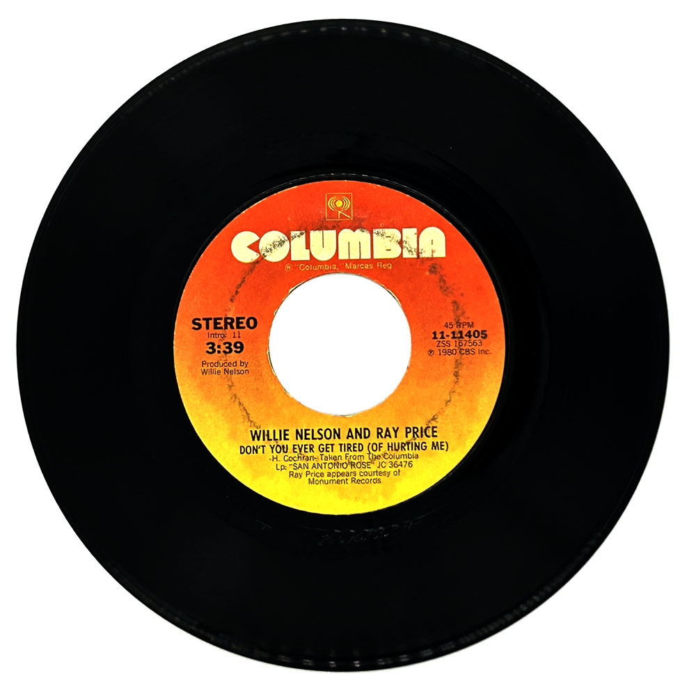 Willie Nelson and Ray Price : DON'T YOU EVER GET TIRED (OF HURTING ME)/ FUNNY HOW TIME SLIPS AWAY