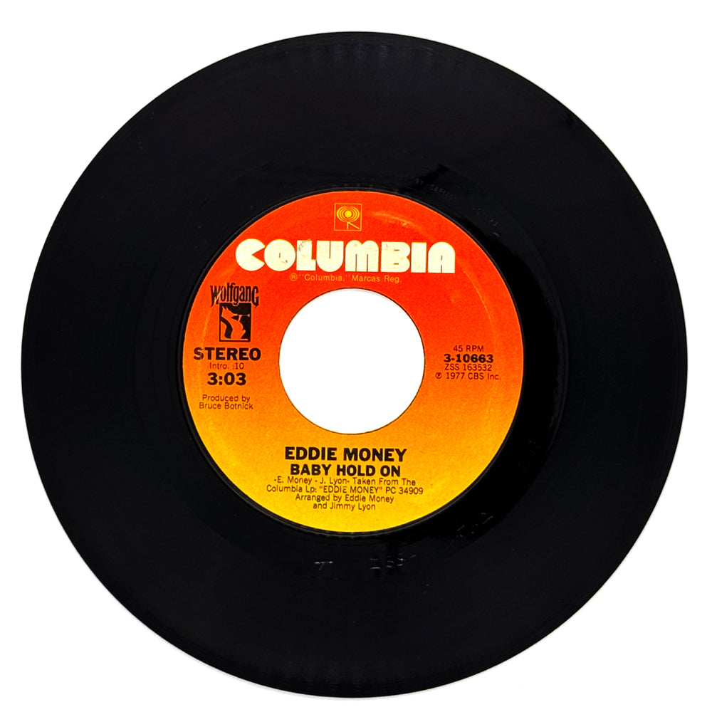 Eddie Money : BABY HOLD ON/ SAVE A LITTLE ROOM IN YOUR HEART FOR ME