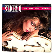 Load image into Gallery viewer, Stacey Q : DON'T MAKE A FOOL OF YOURSELF/ DON'T MAKE A FOOL OF YOURSELF
