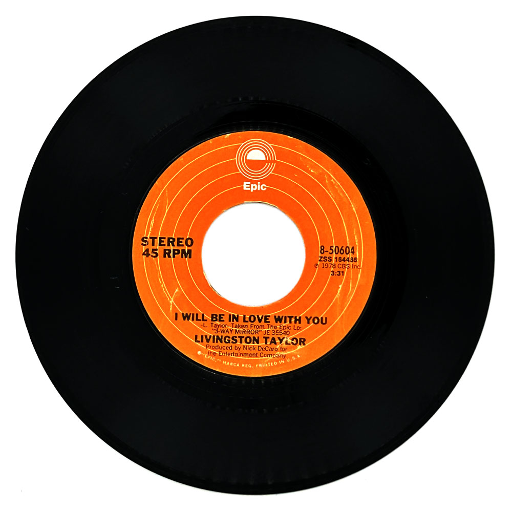 Livingston Taylor : I WILL BE IN LOVE WITH YOU/ HOW MUCH YOUR SWEET LOVE MEANS TO ME